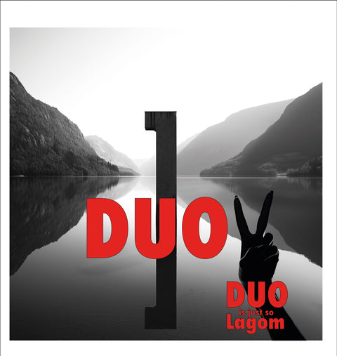 One is the Loneliest Number and DUO is just so Lagom...