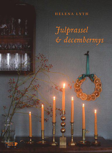 Julprassel & decembermys : en jul att uppleva med alla sinnen , in Swedish-Swedishness